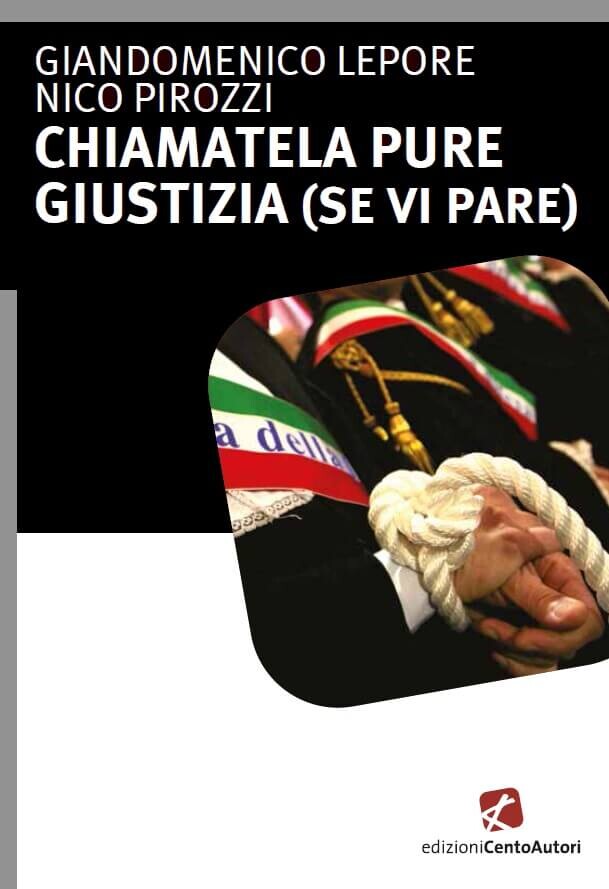 Copertina di «Chiamatela pure giustizia (se vi pare)»