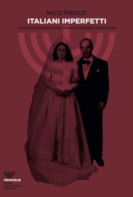 Copertina di «Italiani Imperfetti. Storie ritrovate di una famiglia di ebrei napoletani»